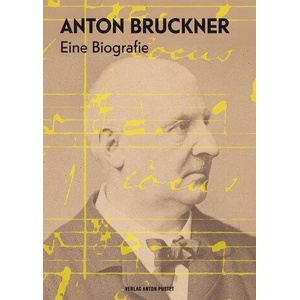 Anton Bruckner (ISBN: 9783702511265)
