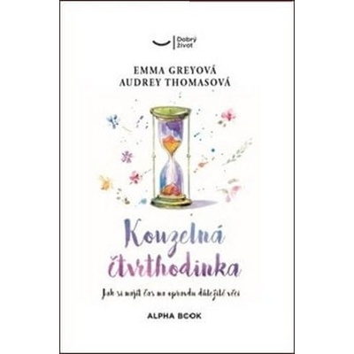 Kouzelná čtvrthodinka - Emma Grey, Audrey Thomas