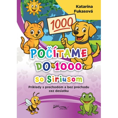 Počítame do 1000 so Siriusom pracovný zošit Foni Book