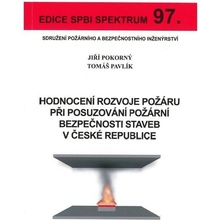 Hodnocení rozvoje požáru při posuzování požární bezpečnosti staveb v České republice - Jiří Pokorný, Tomáš Pavlík