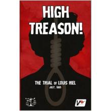 High Treason! Trial of Louis Riel