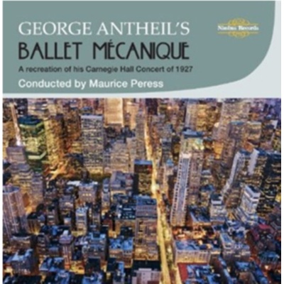 George Antheil's: Ballet Mecanique CD