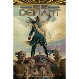 STTR DEFIANT V04 SUPERNOVA CONSPIRACY | CANTWELL CHRISTOPHER (ISBN: 9798887242712)