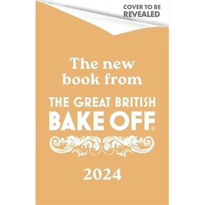 The Great British Bake Off 2024 | The The Bake Off Team (ISBN: 9781408733943)