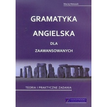 Gramatyka angielska dla zaawansowanych - Matasek Maciej