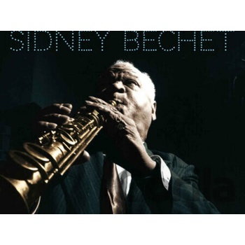 Bechet, Sidney - Unique Sidney Bechet CD