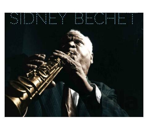 Bechet, Sidney - Unique Sidney Bechet CD