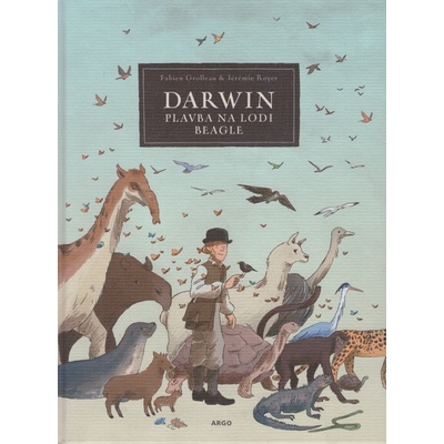 Darwin: Plavba na lodi Beagle - Fabien Grolleau