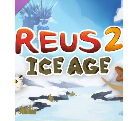 Reus 2 - Ice Age