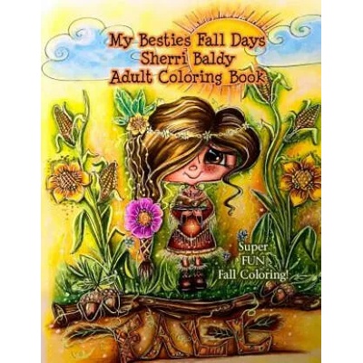 My Besties Fall Days Sherri Baldy Adult Coloring Book | Sherri Ann Baldy