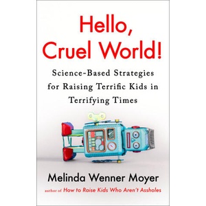 Hello, Cruel World! | MOYER MELINDA WENNER (ISBN: 9780593719367)