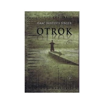 Otrok - Bashevis Singer Isaac