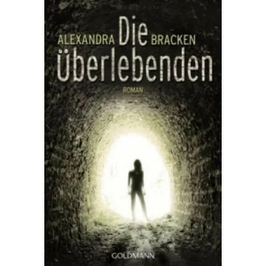 Die Überlebenden | Alexandra Bracken, Marie-Luise Bezzenberger (ISBN: 9783442479085)