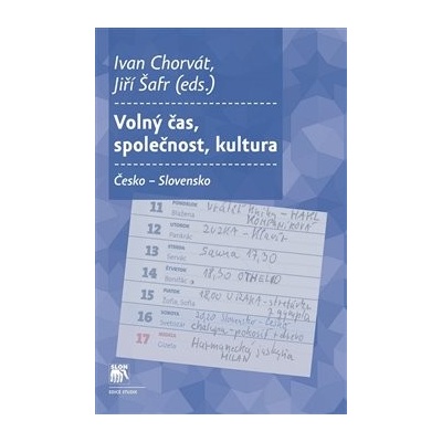 Volný čas, společnost, kultura - Chorvát, Ivan,Šafr, Jiří, Brožovaná