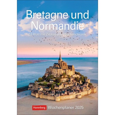 Bretagne und Normandie Wochenplaner 53 Blatt mit Zitaten und Wochenchronik 2025