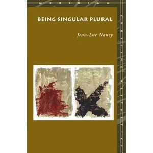 Being Singular Plural | Jean-Luc Nancy (ISBN: 9780804739757)