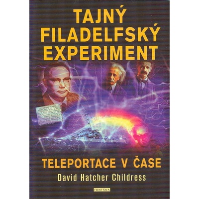 Tajný filadelfský experiment - David Hatcher Childress