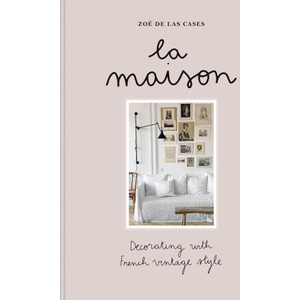 Zoe de Las Cases La Maison (ISBN: 9781840919608)