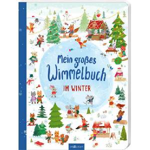 Mein großes Wimmelbuch: Mein großes Wimmelbuch - Im Winter | Kathryn Selbert (2023)