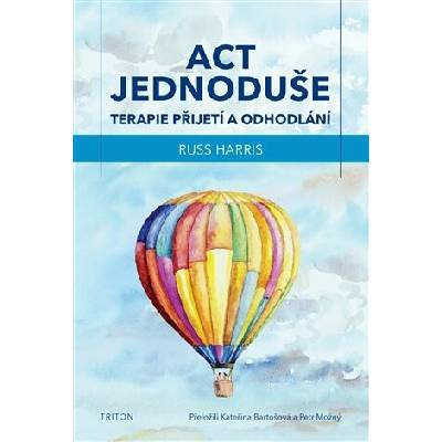 ACT jednoduše - Russ Harris