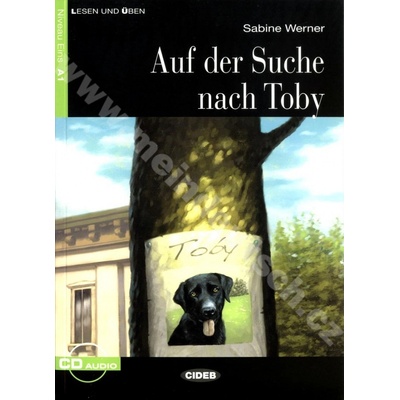 Auf der Suche nach Toby zjednodušené čítanie A1 v nemčině ed. CIDEB