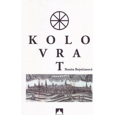 Kolovrat Renáta Bojničanová