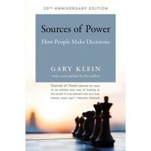 Sources of Power, 20th Anniversary Edition: How People Make Decisions - (Klein Gary A.)