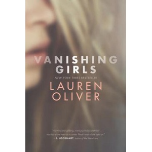 Vanishing Girls | Lauren Oliver (ISBN: 9780062224118)