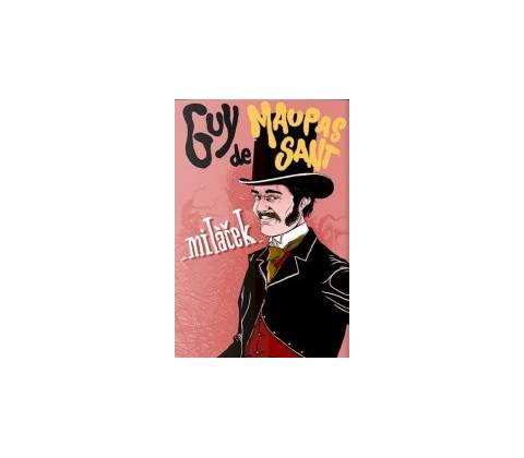 Miláček - Guy de Maupassant