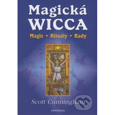 Magická Wicca - Scott Cunningham