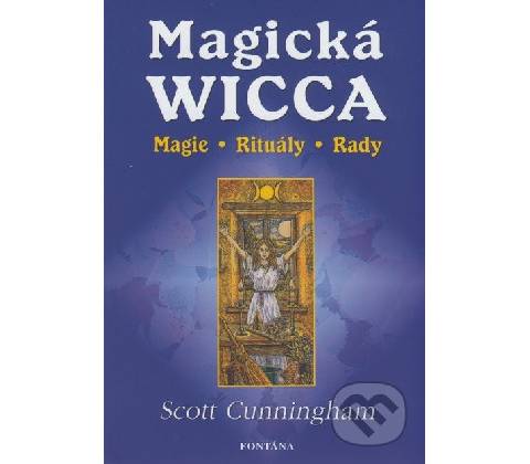 Magická Wicca - Scott Cunningham