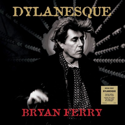 Bryan Ferry - Dylanesque (Limited Edition) (Red Coloured) (180 g) (LP) (4099964164725)