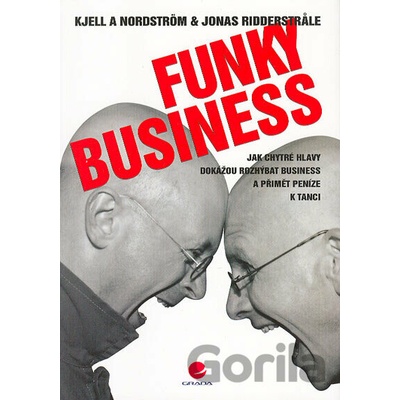 Funky Business - Kjell A. Nordstrom, Jonas Ridderstrale