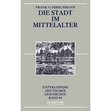 Die Stadt im Mittelalter