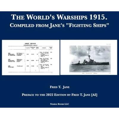 The World's Warships 1915: Compiled from Jane's Fighting Ships | Fred T. Jane
