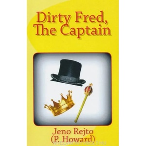 Dirty Fred, The Captain (ISBN: 9781508926252)