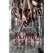 Klinika smrti - M. H. Steinmetz