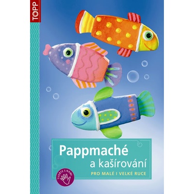 Pappmaché a kašírování