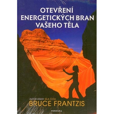 Otevření energetických bran vašeho těla