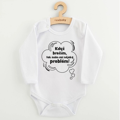 Detské body s potlačou New Baby Když brečím tak mám asi nějaký problém!