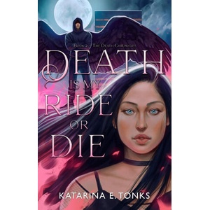 Death is My Ride or Die (ISBN: 9781990778001)