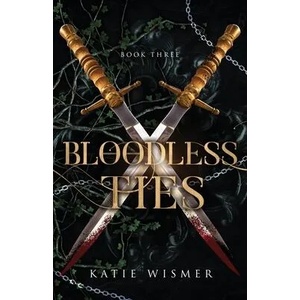 Bloodless Ties | Katie Wismer (ISBN: 9781734611595)