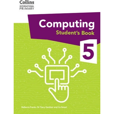 International Primary Computing Student´s Book: Stage 5 - Tracy Gardner