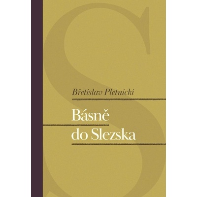 Básně do Slezska - Břetislav Pletnicki