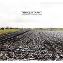 Aftermath/Setting Ashes - Thisquietarmy LP