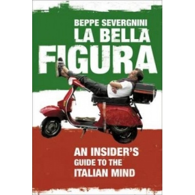 Bella Figura Severgnini Beppe