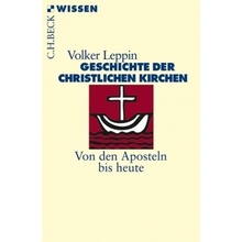 Geschichte der christlichen Kirchen - Leppin, Volker