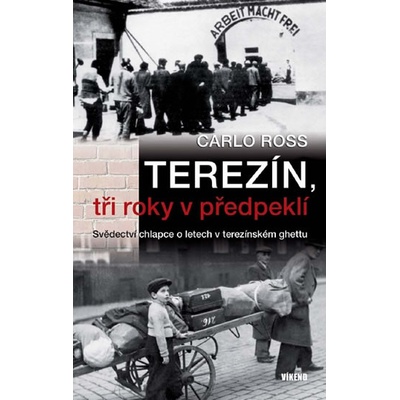 Terezín, tři roky v předpeklí