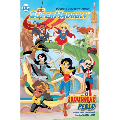 CREW DC Superhrdinky 1: Zkouškové peklo