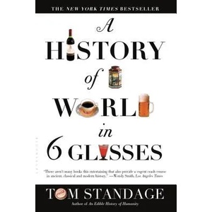 A History of the World in 6 Glasses (ISBN: 9780802715524)